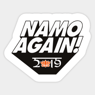 Namo Again Modiji 2019 Narendra Modi BJP Supporter T-shirt Sticker